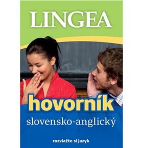 Slovensko-anglický hovorník: rozviažte si jazyk