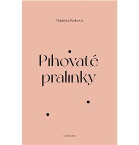 Pihovaté pralinky