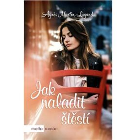 Jak naladit štěstí