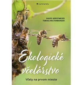 Ekologické včelárstvo: Včely na prvom mieste