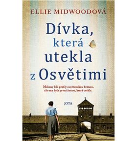 Dívka, která utekla z Osvětimi