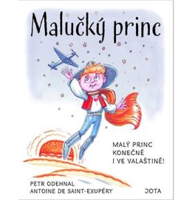 Malučký princ: Malý princ konečně i ve valaštině!