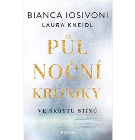 Půlnoční kroniky Ve skrytu stínů