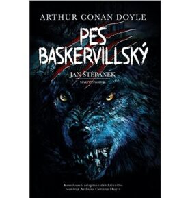 Pes baskervillský: Komiksová adaptace detektivního románu Arthura Conana Doyla