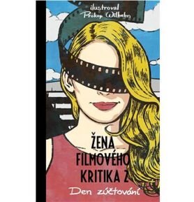 Žena filmového kritika 2: Den zúčtování
