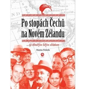 Po stopách Čechů na Novém Zélandu: ...za dlouhým bílým oblakem