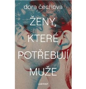 Ženy, které potřebují muže