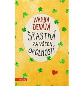 Šťastná za všech okolností