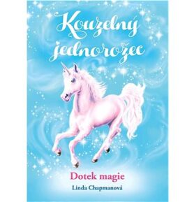 Kouzelný jednorožec Dotek magie