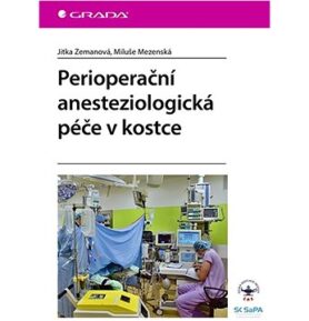 Perioperační anesteziologická péče v kostce