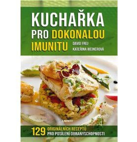 Kuchařka pro dokonalou imunitu