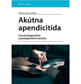 Akútna apendicitída: včasná diagnostika a predoperačná rozvaha