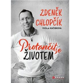 Protančit se životem: Zdeněk Chlopčík