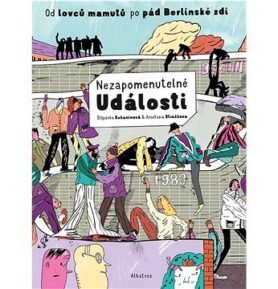 Nezapomenutelné události: Od lovců mamutů po pád Berlínské zdi