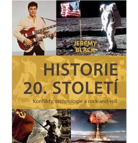 Historie 20. století: Konflikty, technologie a rock-and-roll