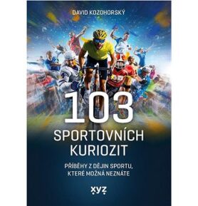 103 sportovních kuriozit: Příběhy z dějin sportu, které možná neznáte