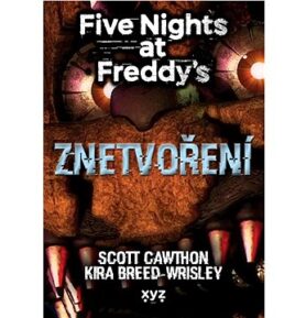 Five Nights at Freddy's: Znetvoření