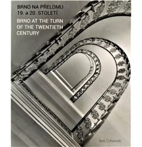 Brno na přelomu 19. A 20. Století: Brno at the turn of the twentieth century
