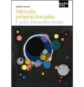 Metoda proporcionality v praxi Ústavního soudu