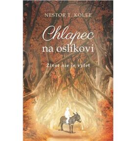 Chlapec na oslíkovi: Život nie je výlet