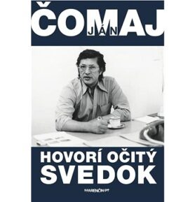 Hovorí očitý svedok
