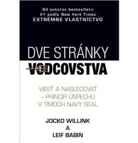 Dve stránky vodcovstva: Viesť a nasledovať - princíp úspechu v tímoch Navy Seal
