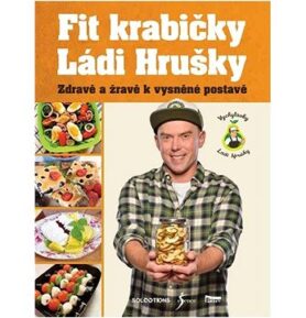 Fit krabičky Ládi Hrušky: Zdravě a žravě k vysněné postavě