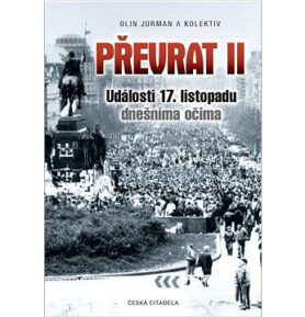 Převrat II: Události 17. listopadu dnešníma očima