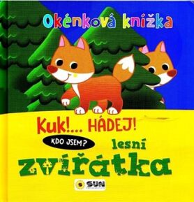 Okénková knížka Lesní zvířátka: Kuk!... Hádej! Kdo jsem?