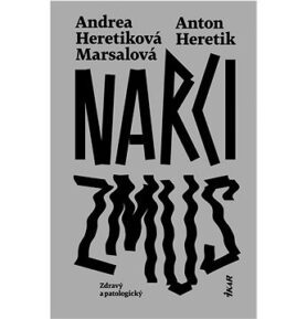 Narcizmus: Zdravý a patologický