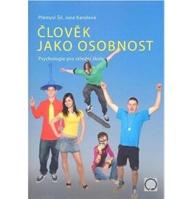 Člověk jako osobnost: Psychologie pro střední školy