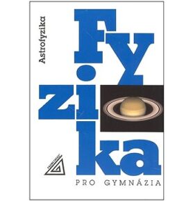 Fyzika pro gymnázia Astrofyzika