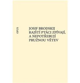 Rajští ptáci zpívají, a nepotřebují pružnou větev