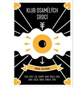 Klub osamělých srdcí pana vajíčko