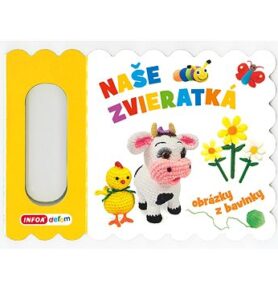 Naše zvieratká: obrázky z bavlnky