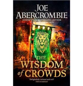 The Wisdom of Crowds: The Riotous Conclusion to The Age of Madness