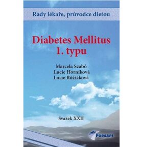 Diabetes mellitus 1. typu: Svazek XXII