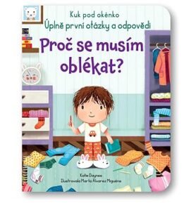 Kuk pod okénko - Proč se musím oblékat?
