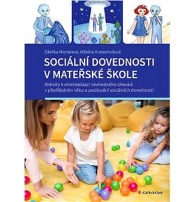Sociální dovednosti v mateřské škole Aktivity k minimalizaci: nevhodného chování v předškolním věku