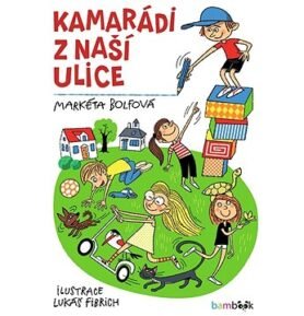 Kamarádi z naší ulice