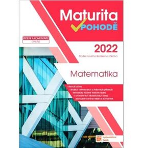 Maturita v pohodě 2022 Matematika: Podle nového školského zákona