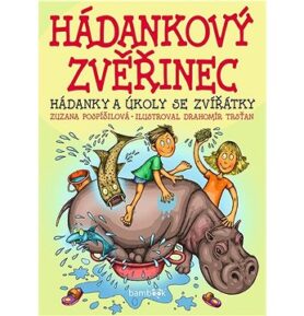 Hádankový zvěřinec: Hádanky a úkoly se zvířátky
