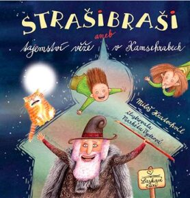 Strašibraši aneb Tajemství věže v Kamsehrabech