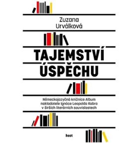 Tajemství úspěchu: Německojazyčná knižnice Album nakladatele Ignáce Leopolda Kobra v širších literá
