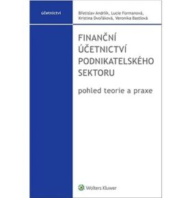 Finanční účetnictví podnikatelského sektoru: pohled teorie a praxe