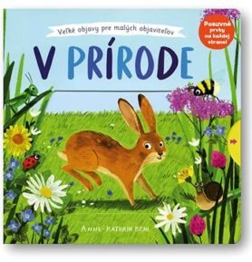 V prírode: Veľké objavy pre malých objaviteľov