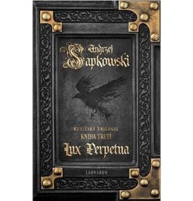 Lux Perpetua: Husitská trilogie Kniha třetí