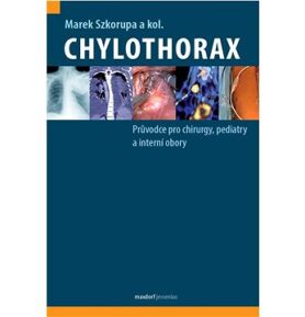 Chylothorax: Průvodce pro chirurgy, pediatry a interní obory