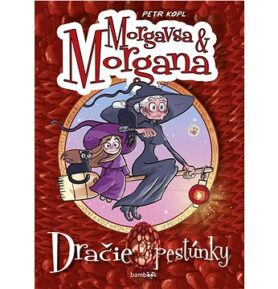 Morgavsa a Morgana: Dračie pestúnky