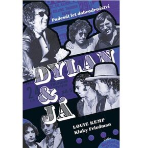 Dylan a já: Padesát let dobrodružství